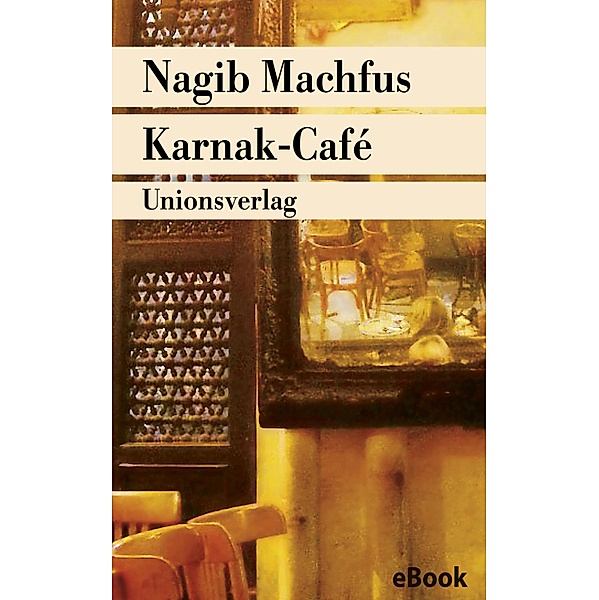 Karnak-Café, Nagib Machfus