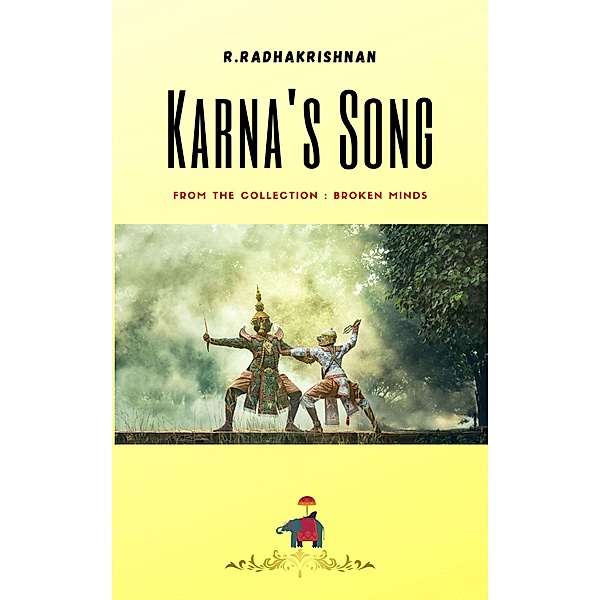 Karna's Song, R. Radhakrishnan