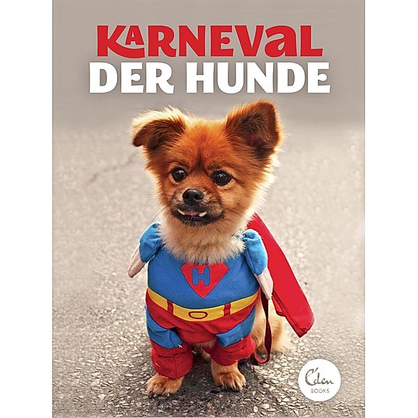 Karneval der Hunde, Eden Books