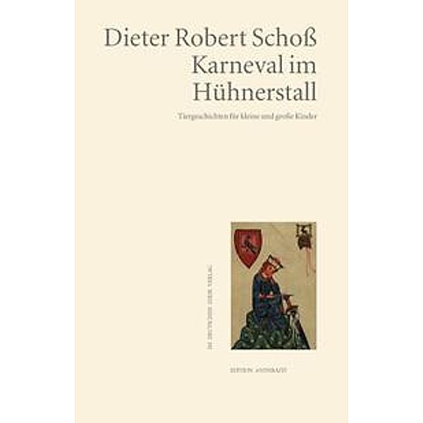 Karneval im Hühnerstall, Dieter Robert Schoß