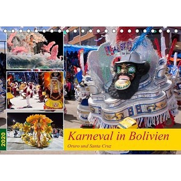 Karneval in Bolivien. Oruro - Santa Cruz (Tischkalender 2020 DIN A5 quer), Tobias Indermuehle