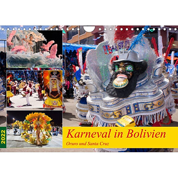 Karneval in Bolivien. Oruro - Santa Cruz (Wandkalender 2022 DIN A4 quer), Tobias Indermuehle