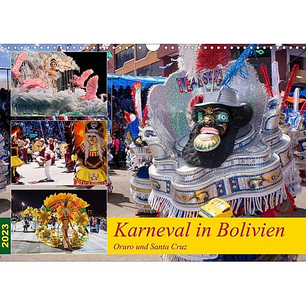 Karneval in Bolivien. Oruro - Santa Cruz (Wandkalender 2023 DIN A3 quer), Tobias Indermuehle