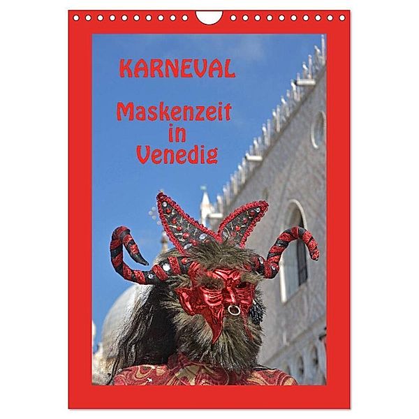 Karneval Maskenzeit in Venedig (Wandkalender 2024 DIN A4 hoch), CALVENDO Monatskalender, Gugigei