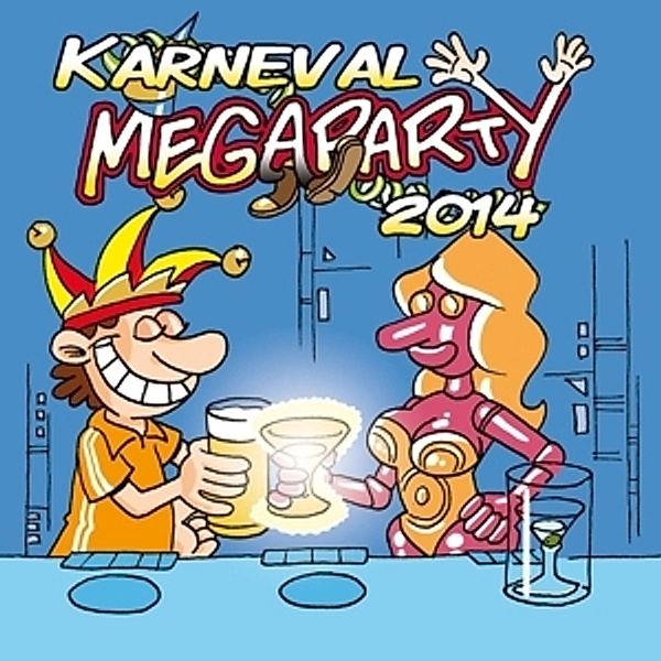 Karneval Megaparty 2014, Karneval!