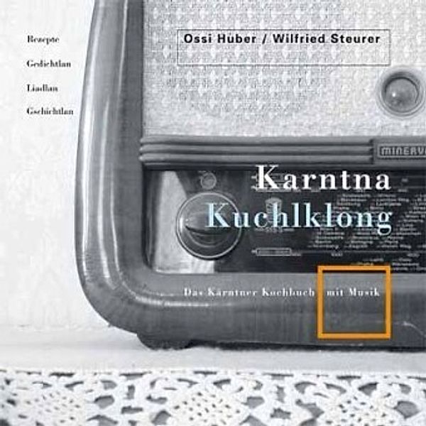 Karntna Kuchlklong 1, 2 Teile, Ossi Huber, Wilfried Steurer