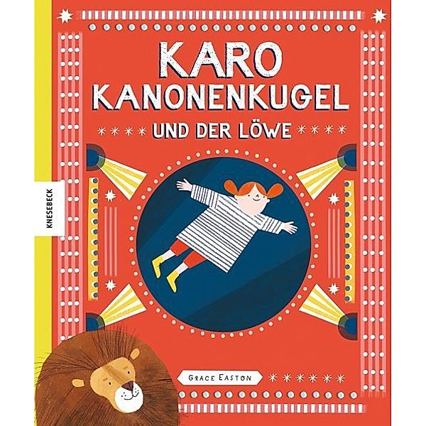 Karo Kanonenkugel und der Löwe, Grace Easton