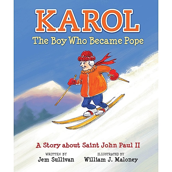 Karol, The Boy Who Became Pope, Ph. D. Fr. Jem Sullivan