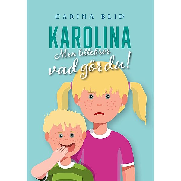 Karolina, Carina Blid