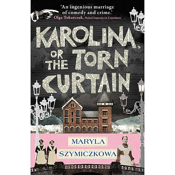 Karolina, or the Torn Curtain, Maryla Szymiczkowa