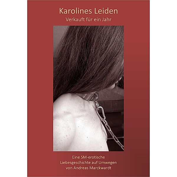 Karolines Leiden, Andreas M