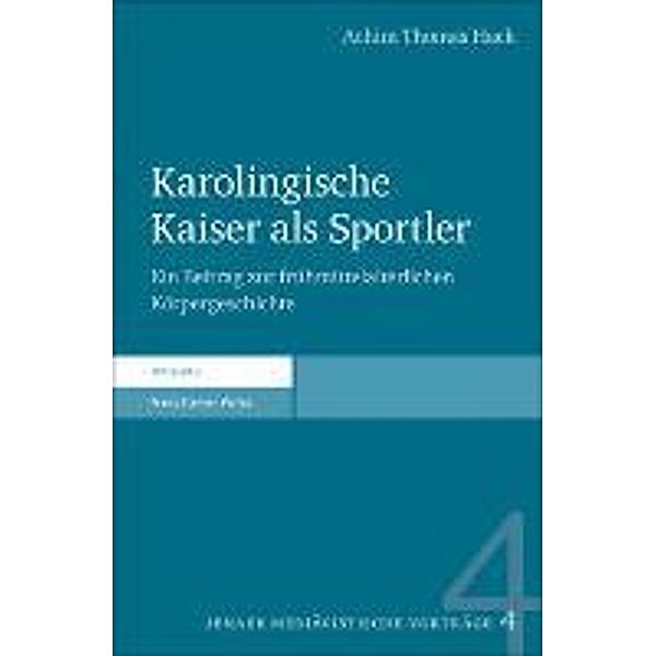 Karolingische Kaiser als Sportler, Achim Thomas Hack