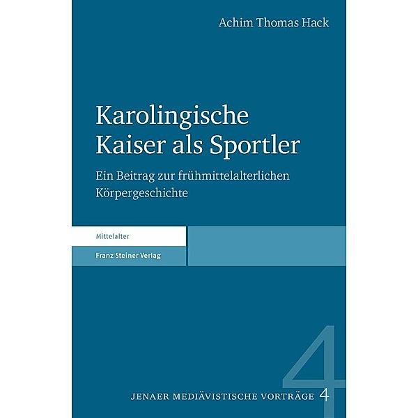 Karolingische Kaiser als Sportler, Achim Thomas Hack