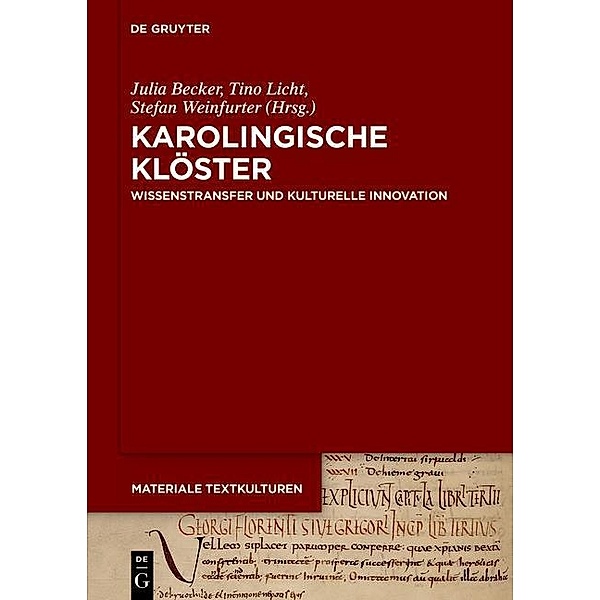 Karolingische Klöster / Materiale Textkulturen Bd.4