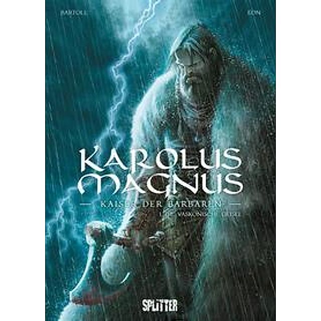 Karolus Magnus - Kaiser der Barbaren. Band 1 Buch versandkostenfrei