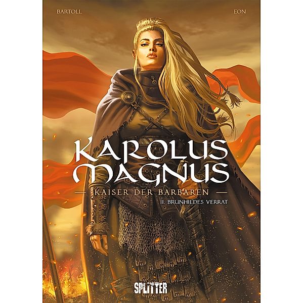Karolus Magnus - Kaiser der Barbaren. Band 2 / Karolus Magnus - Kaiser der Barbaren Bd.2, Bartoll Jean-Claude