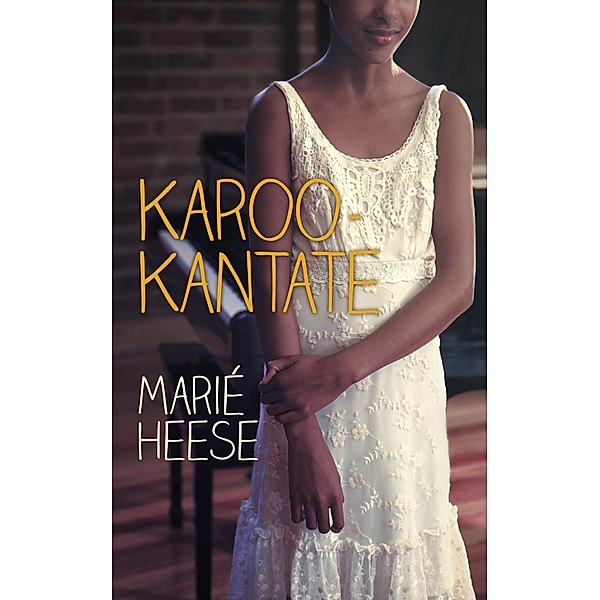 Karoo-Kantate, Marié Heese