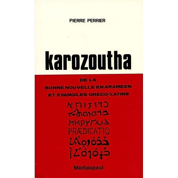Karozoutha / Hors-collection, Pierre Perrier