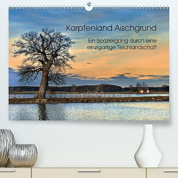 Karpfenland Aischgrund (Premium-Kalender 2020 DIN A2 quer)