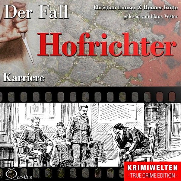 Karriere - Der Fall Hofrichter, Christian Lunzer, Henner Kotte