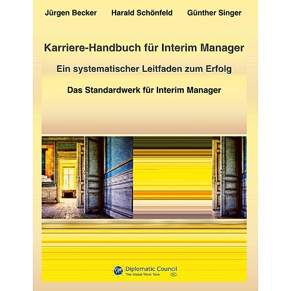 Karriere-Handbuch für Interim Manager, Jürgen Becker, Harald Schönfeld, Günther Singer