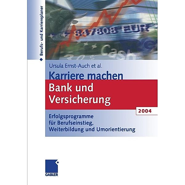 Karriere machen Bank und Versicherung 2004, Ursula Ernst-Auch