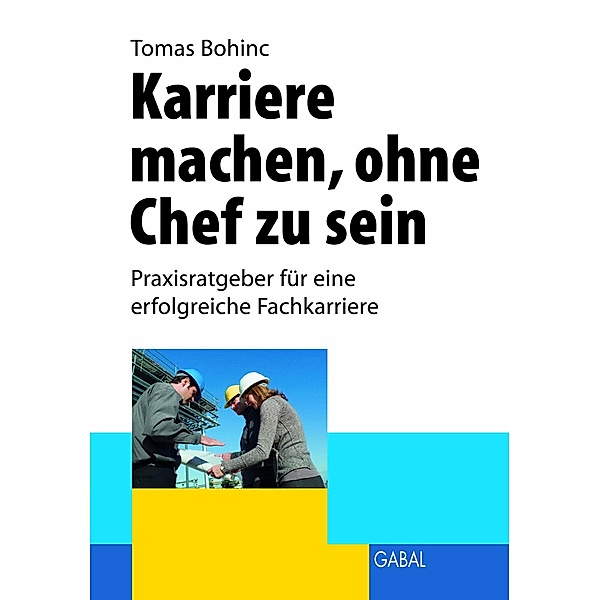 Karriere machen ohne Chef zu sein / Whitebooks, Tomas Bohinc