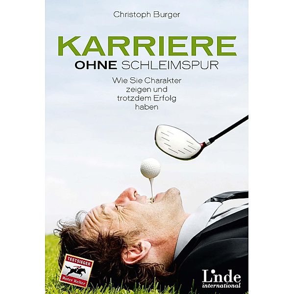 Karriere ohne Schleimspur, Christoph Burger