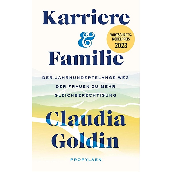 Karriere und Familie, Claudia Goldin