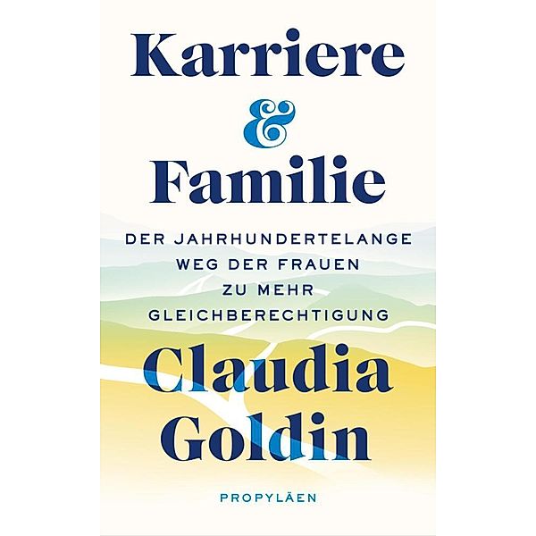 Karriere und Familie, Claudia Goldin