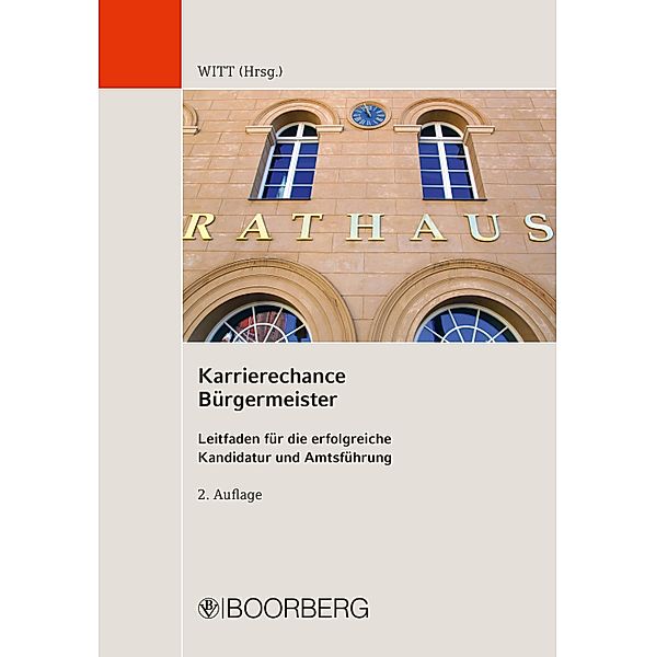 Karrierechance Bürgermeister, Paul Witt, Andreas Kost, Norman Liebing, Berthold Löffler, Sarina Pfründer, Isolde Schäfer, Hans-Georg Wehling, Gerhard Banner, Christoph Beil, Elmar Braun, Lars Brügner, Jürgen Fleckenstein, Thorsten Frei, Stefan Gläser, Timm Kern