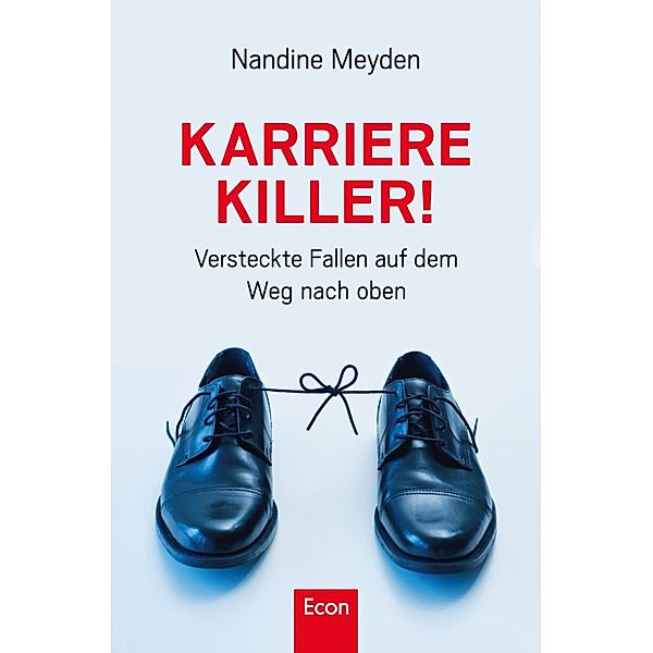 Karrierekiller! / Ullstein eBooks, Nandine Meyden