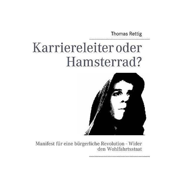 Karriereleiter oder Hamsterrad?, Thomas Rettig