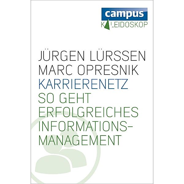 Karrierenetz / Kaleidoskop, Jürgen Lürssen, Marc Opresnik