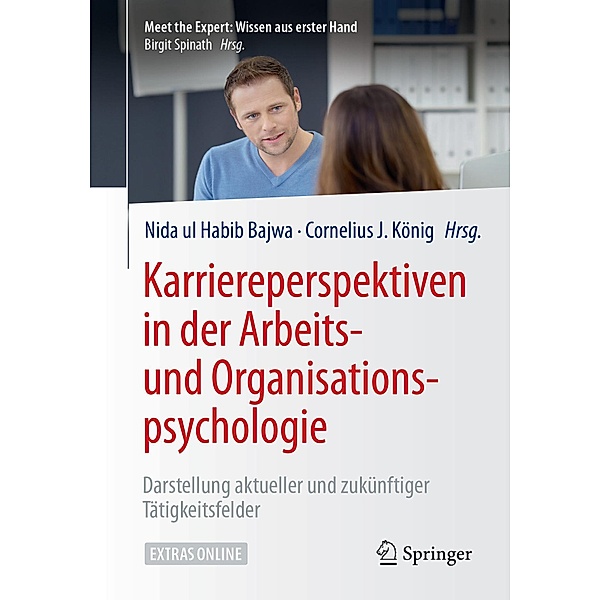 Karriereperspektiven in der Arbeits- und Organisationspsychologie / Meet the Expert: Wissen aus erster Hand