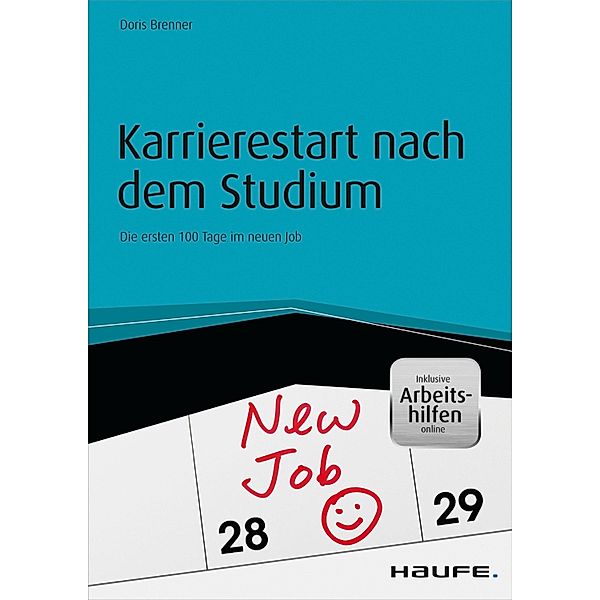 Karrierestart nach dem Studium - inkl. Arbeitshilfen online / Haufe Fachbuch, Doris Brenner
