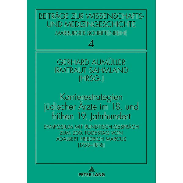 Karrierestrategien juedischer Aerzte im 18. und fruehen 19. Jahrhundert