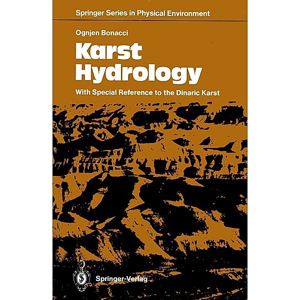 Karst Hydrology / Springer Series in Physical Environment Bd.2, Ognjen Bonacci