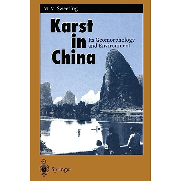 Karst in China / Springer Series in Physical Environment Bd.15, Marjorie M. Sweeting