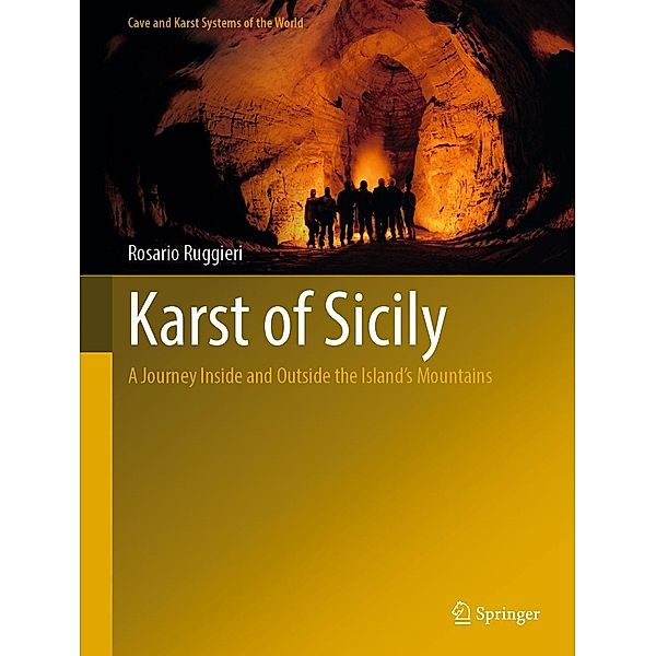Karst of Sicily / Cave and Karst Systems of the World, Rosario Ruggieri