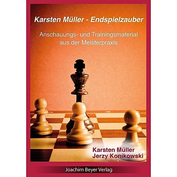 Karsten Müller - Endspielzauber, Karsten Müller, Jerzy Konikowski