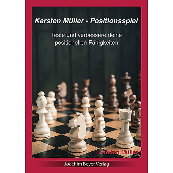 Karsten Müller - Positionsspiel, Karsten Müller