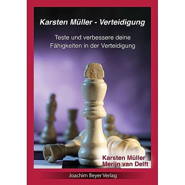 Karsten Müller - Verteidigung, Karsten Müller, Merijn van Delft