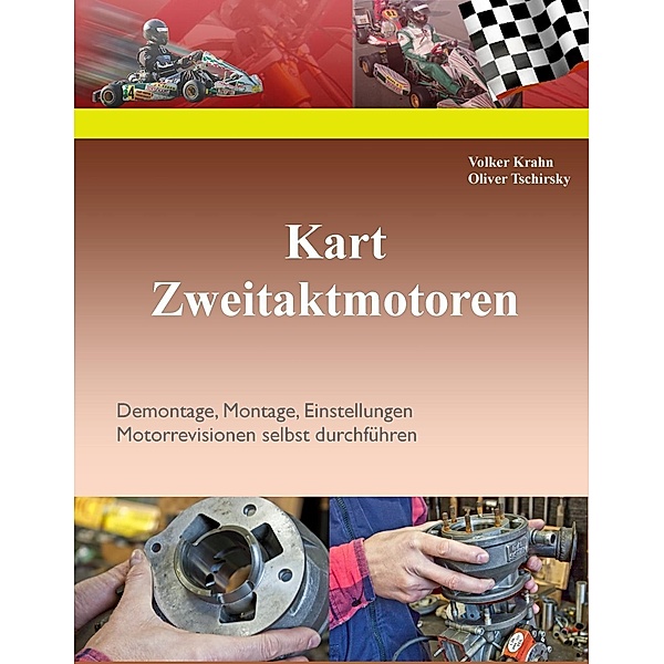 Kart Zweitaktmotoren, Volker Krahn, Oliver Tschirsky