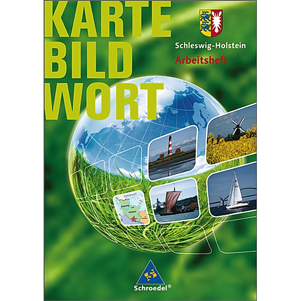 Karte Bild Wort, Grundschulatlanten, Ausgabe 2007/2008: Schleswig-Holstein, Arbeitsheft