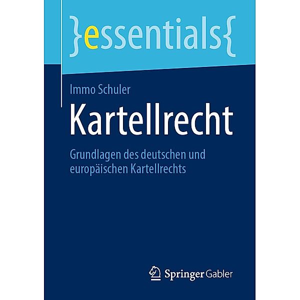 Kartellrecht / essentials, Immo Schuler