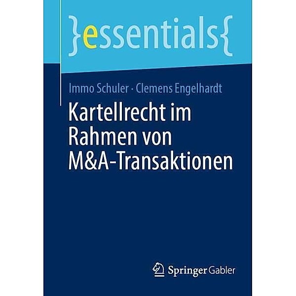 Kartellrecht im Rahmen von M&A-Transaktionen (AT), Immo Schuler, Clemens Engelhardt