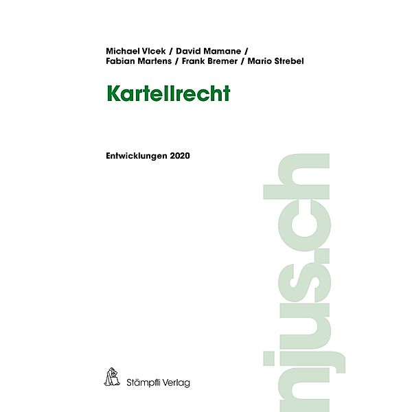 Kartellrecht / njus Kartellrecht Bd.2020, Michael Vlcek, David Mamane, Fabian Martens, Frank Bremer, Mario Strebel