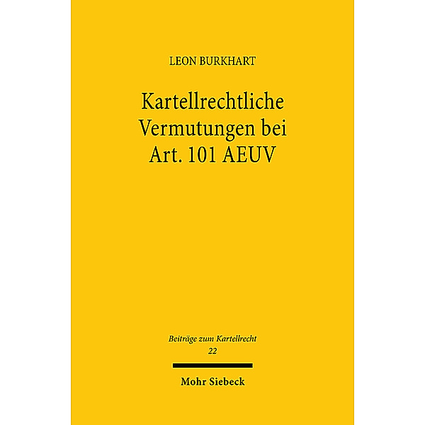 Kartellrechtliche Vermutungen bei Art. 101 AEUV, Leon Burkhart