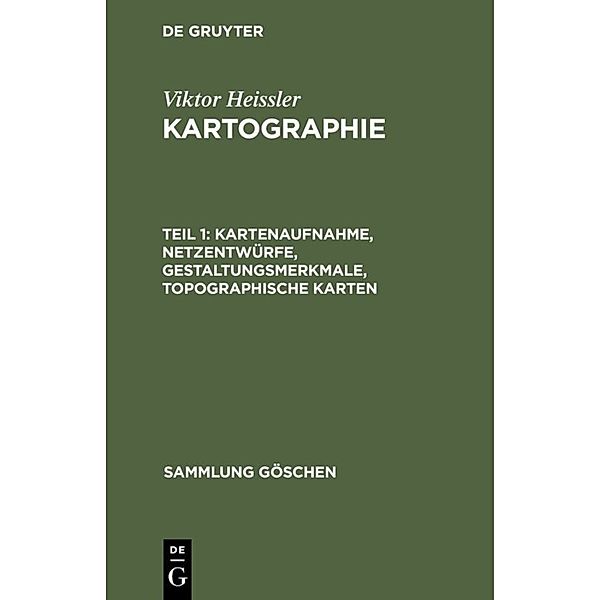 Kartenaufnahme, Netzentwürfe, Gestaltungsmerkmale, topographische Karten, Viktor Heissler